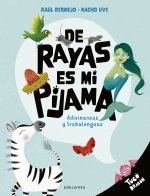 De rayas es mi pijama:adivinanzas y trabalenguas,tuco drago