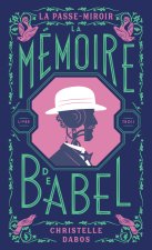 LA PASSE-MIROIR - 3 LA MEMOIRE DE BABEL T3 EDITION ANNIVERSAIRE