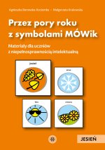 Przez pory roku z symbolami MÓWik. Jesień. Materiały dla uczniów z niepełnosprawnością intelektualną
