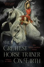 GREATEST HORSE TRAINER ON EARTH