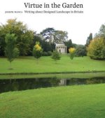 Virtue in the Garden: Writing about Designed Landscape in Britain