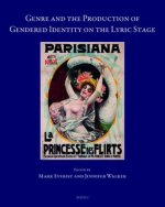 Genre and the Production of Gendered Identity on the Lyric Stage