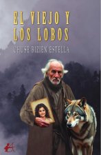 EL VIEJO Y LOS LOBOS