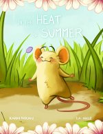 In the heat of summer