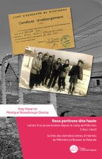 Nous partirons tÃªte haute Lettres d'un jeune homme depuis le camp de Pithiviers (1941-1942)