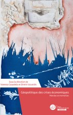 GÃ©opolitique des crises Ã©conomiques Mondes et merveilles