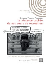 La violence cachée de nos cours de récréation