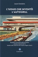 uomo che inventò l'autogrill