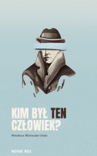 Kim był ten człowiek?
