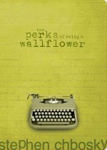 PERKS OF BEING A WALLFLOWER