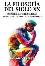 FILOSOFÍA DEL SIGLO XX, LA