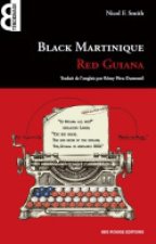BLACK MARTINIQUE RED GUIANA