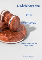 L?administration et le droit privé