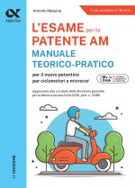 Alpha Test Patente AM. Edizione 2025. Per l’esame teorico e pratico. Con schede fac simile e simulazioni online