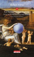 forma e l'intelligibile. Scritti sul Rinascimento e l'arte moderna