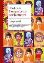 cinque sensi. I quaderni di una palestra per la mente