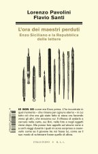 ora dei maestri perduti. Enzo Siciliano e la Repubblica delle lettere