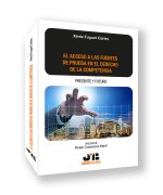 El Acceso A Las Fuentes De Prueba En El Derecho De La Compe