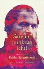 Sarviini puhkeaa lehti. Ihmeellinen Reidar Särestöniemi