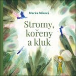 Stromy, kořeny a kluk