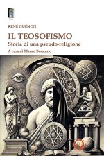 teosofismo. Storia di una pseudo-religione
