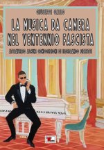 musica da camera nel ventennio fascista. Attraverso alcune composizioni di Ildebrando Pizzetti