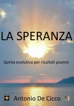 speranza. Spinta evolutiva per risultati positivi