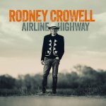Rodney Crowell:  Airline Highway