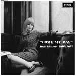 Faithfull, Marianne:  Come My Way