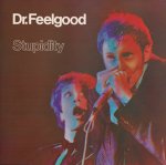 Dr. Feelgood:  Stupidity (Live)