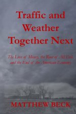 Traffic and Weather Together Next