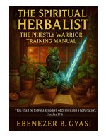 The Spiritual Herbalist