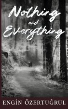 Nothing and Everything