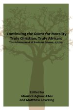 Continuing the Quest for Morality Truly Christian, Truly African