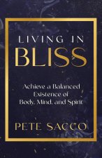 Living in Bliss