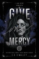 Give Me Mercy, Second Edition