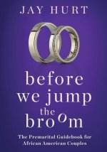 Before We Jump the Broom