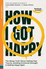 How I Got Happy