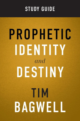 Prophetic Identity Study Guide