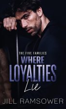 Where Loyalties Lie