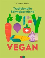 Traditionelle Schweizerküche vegan