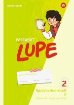 PASSWORT LUPE - Spracharbeitsheft 2 LA