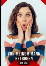 Von meinem Mann betrogen