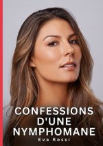 Confessions d'une Nymphomane