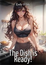 The Dish is Ready!
