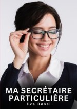 Ma Secrétaire Particuli?re