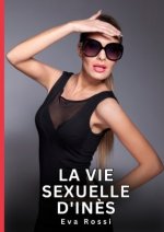 La vie sexuelle d'In?s