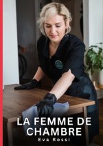La Femme de Chambre
