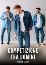 Competizione tra Uomini