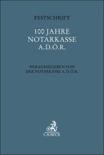 Festschrift 100 Jahre Notarkasse A.d.ö.R.